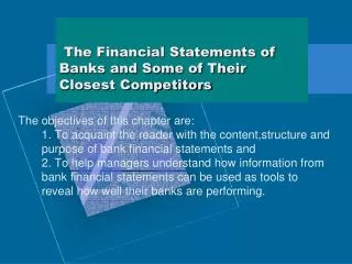 The Financial Statements of Banks and Some of Their Closest Competitors