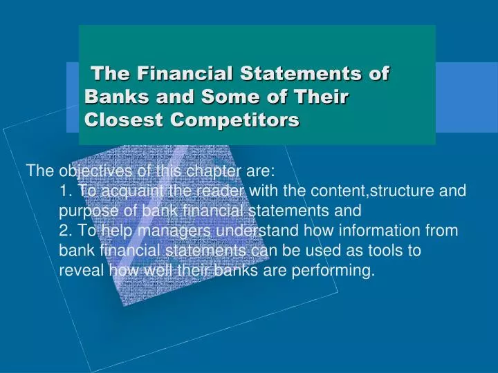 the financial statements of banks and some of their closest competitors