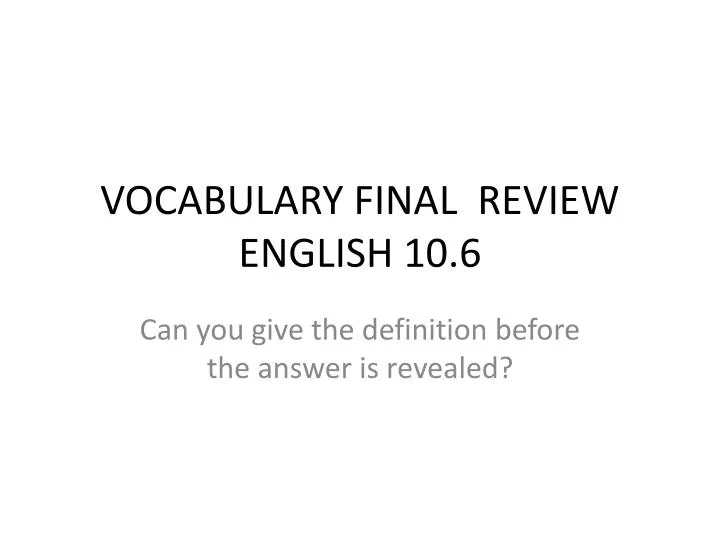 vocabulary final review english 10 6
