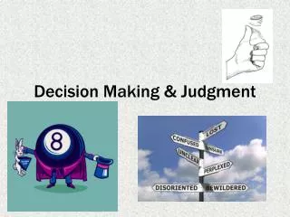 Decision Making &amp; Judgment