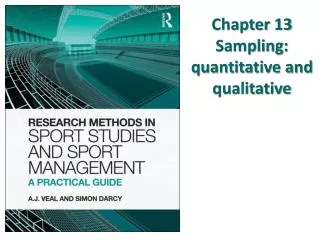 Chapter 13 Sampling: quantitative and qualitative