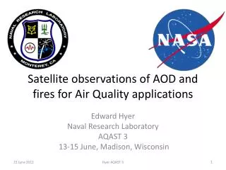 Satellite observations of AOD and fires for Air Quality applications