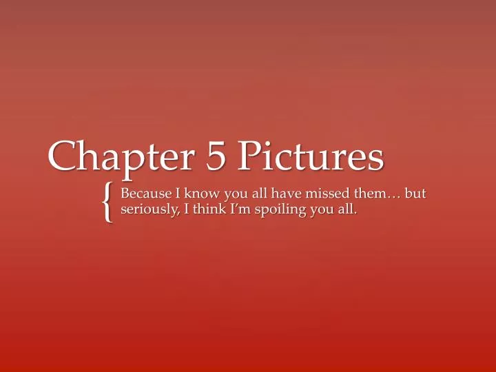 chapter 5 pictures