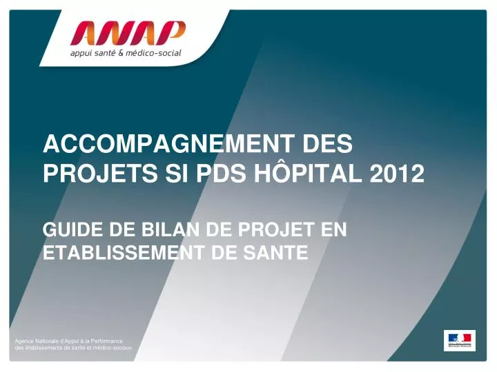 accompagnement des projets si pds h pital 2012 guide de bilan de projet en etablissement de sante