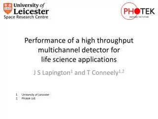Performance of a high throughput multichannel detector for life science applications