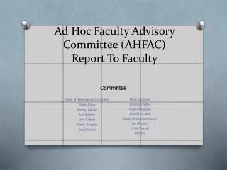 Ad Hoc Faculty Advisory Committee (AHFAC) Report To Faculty