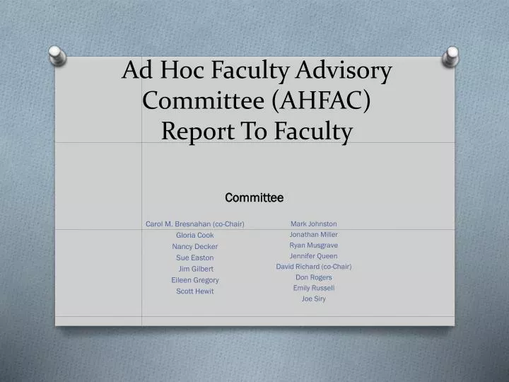 ad hoc faculty advisory committee ahfac report to faculty
