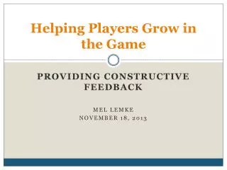 Helping Players Grow in the Game