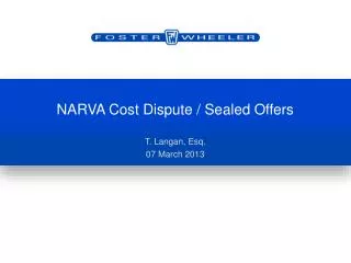 NARVA Cost Dispute / Sealed Offers