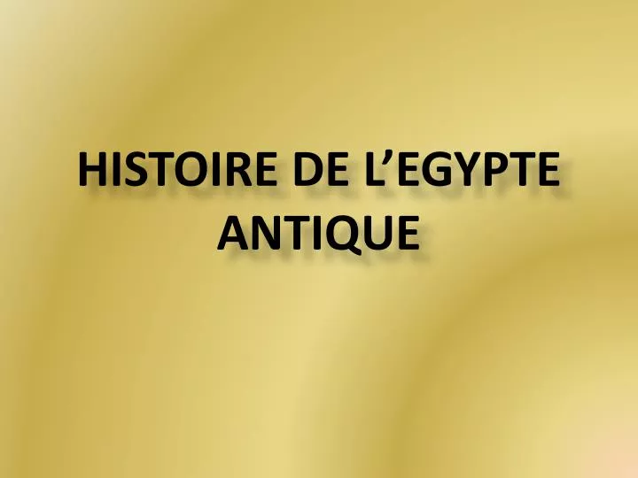 histoire de l egypte antique