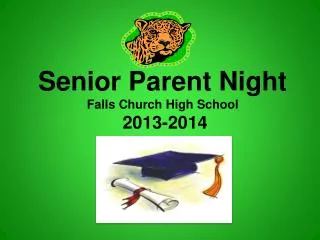 Senior Parent Night Falls Church High School 2013-2014