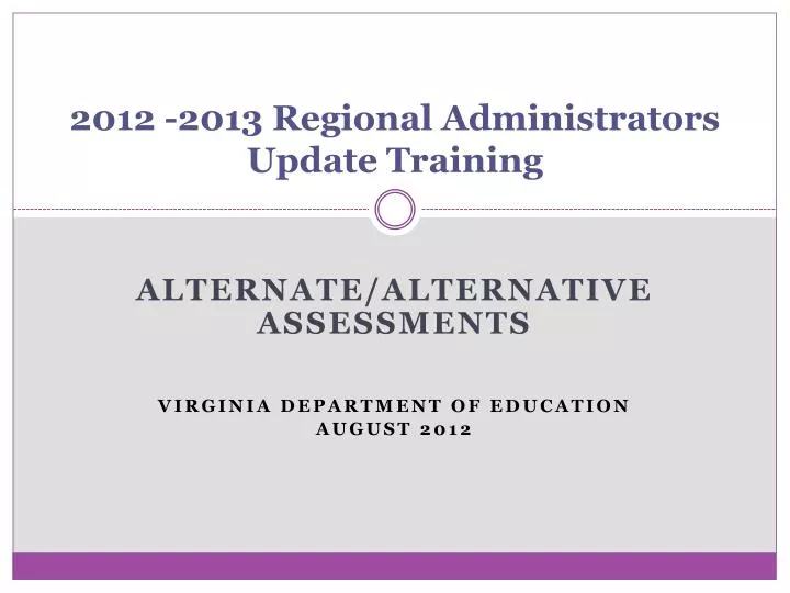 2012 2013 regional administrators update training