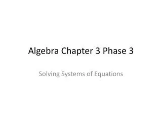 Algebra Chapter 3 Phase 3
