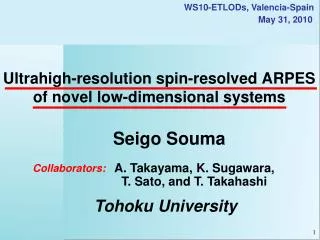 Ultrahigh-resolution spin-resolved ARPES of novel low-dimensional systems