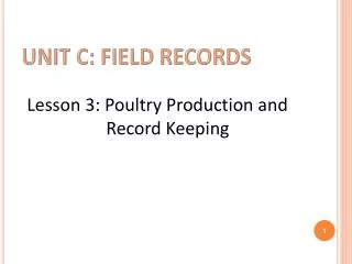 Unit c: Field records