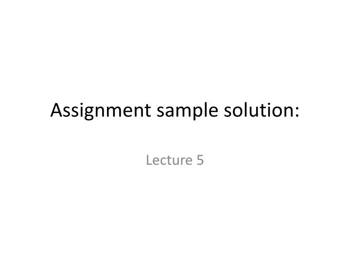 assignment sample solution