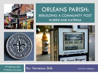 ORLEANS parish: Rebuilding a community Post hurricane Katrina
