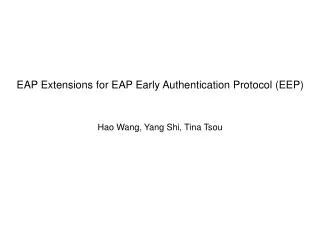 EAP Extensions for EAP Early Authentication Protocol (EEP)