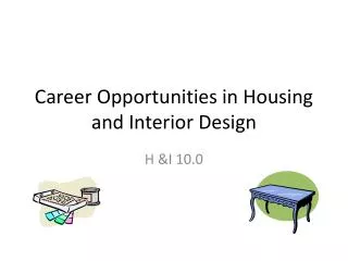 Career Opportunities in Housing and Interior Design