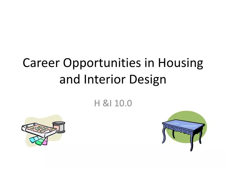 career opportunities in housing and interior design