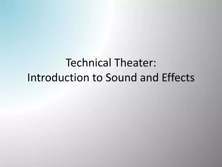 technical theater introduction to sound and effects