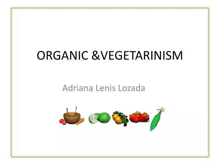 organic vegetarinism