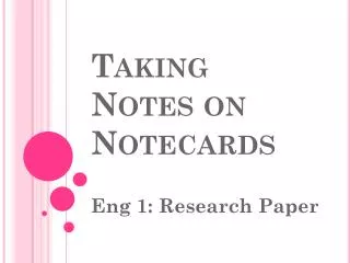 taking notes on notecards