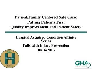 Hospital Acquired Condition Affinity Series Falls with Injury Prevention 10/16/2013