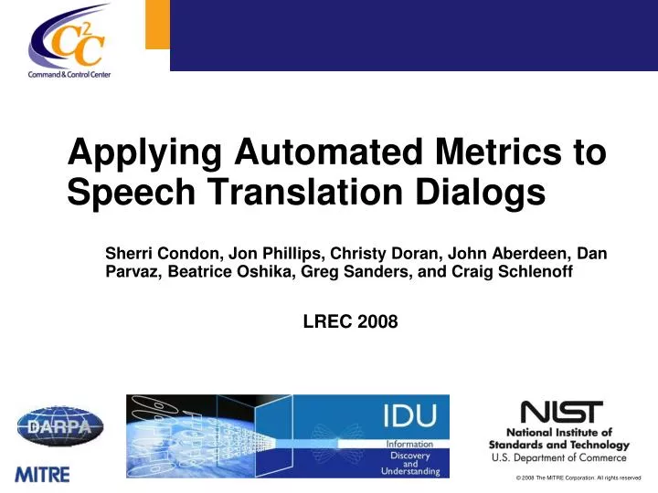 applying automated metrics to speech translation dialogs