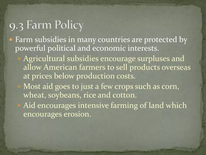 9 3 farm policy