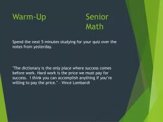 Warm-Up					 Senior 										Math