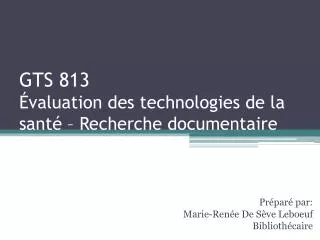 gts 813 valuation des technologies de la sant recherche documentaire