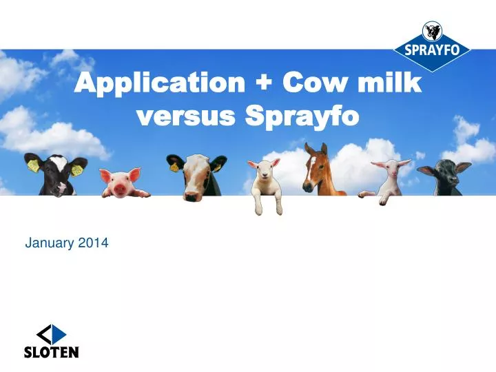 application cow milk versus sprayfo