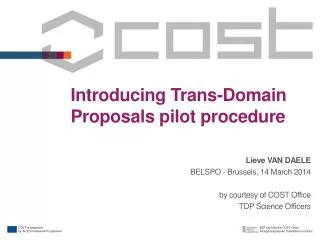 Introducing Trans-Domain Proposals pilot procedure