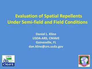 Evaluation of Spatial Repellents Under Semi-field and Field Conditions