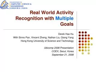Real World Activity Recognition with Multiple Goals