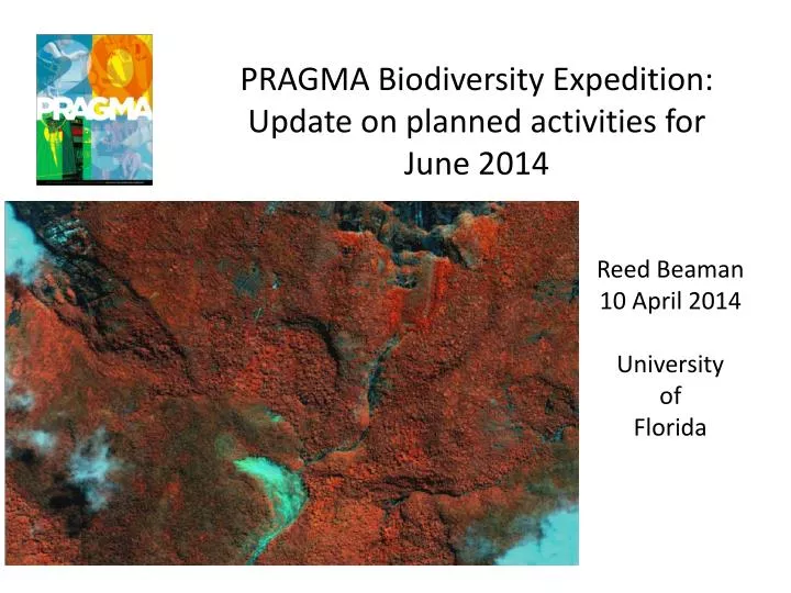 pragma biodiversity expedition update on planned activities for june 2014