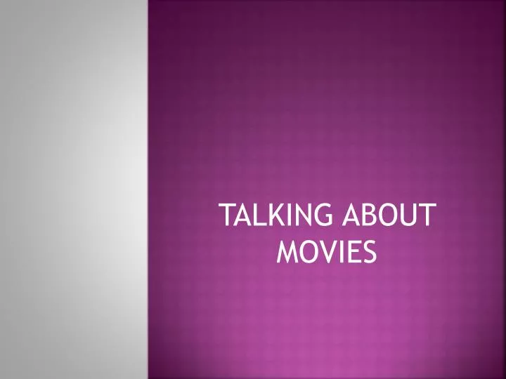 talking about movies