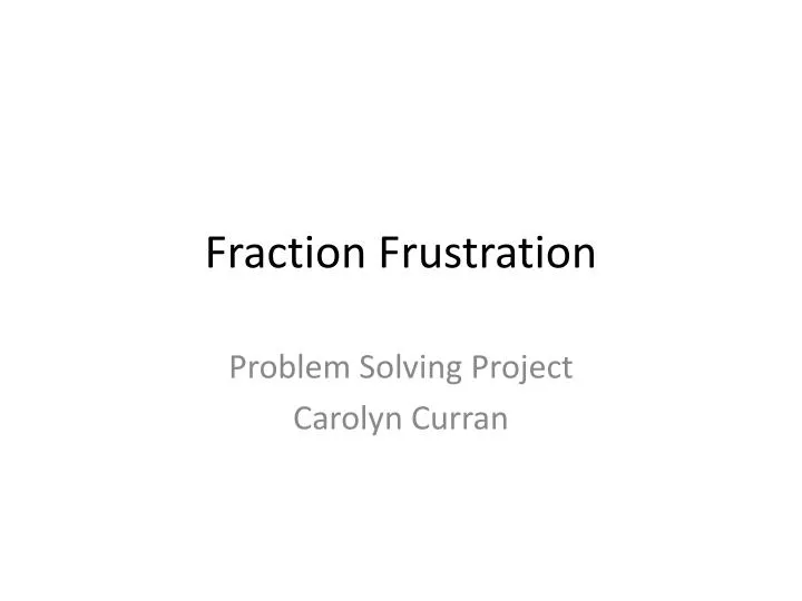 fraction frustration