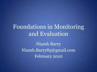 Foundations in Monitoring and Evaluation