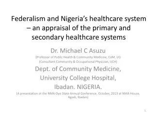 Dr. Michael C Asuzu (Professor of Public Health &amp; Community Medicine, CoM, UI)