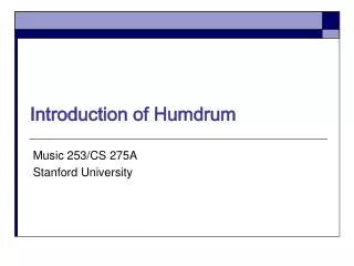 Introduction of Humdrum
