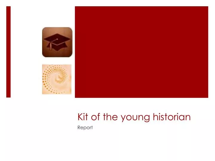 kit of the young historian