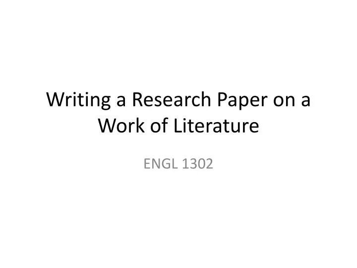 writing a research paper on a work of literature