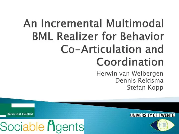 an incremental multimodal bml realizer for behavior co articulation and coordination