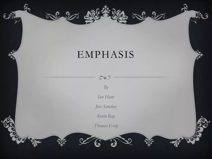 emphasis