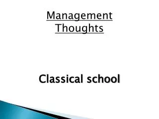 Management Thoughts Classical school