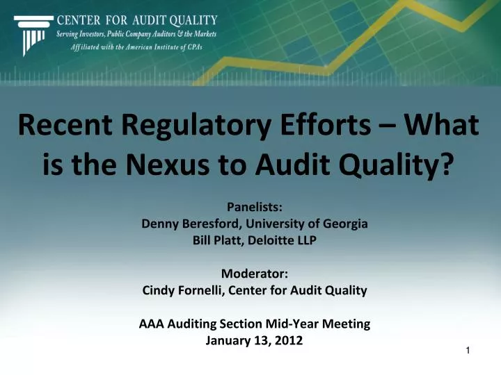 recent regulatory efforts what is the nexus to audit quality
