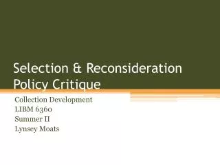 Selection &amp; Reconsideration Policy Critique