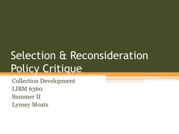 selection reconsideration policy critique